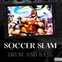Prodgeovan7 - Drum And Bass Type Beat ''Soccer Slam''