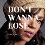iamLenFlow - DON'T WANNA LOSE