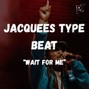 wymtime - Jacquees Type Beat - "Wait For Me"