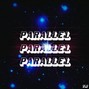 trey michaels - Parallel 🌛🌜