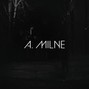 A. Milne - fortune
