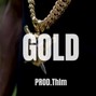 Prod.Thlm - [FREE] Don Snoop Type Beat "GOLD"