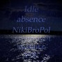 NikiBroPol - Idle absence