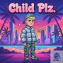The Coziest - Child Plz. (Prod. The Coziest)