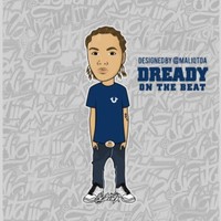 Dready On The Beat