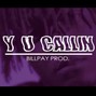 Billpay Prod - 'Y U Callin' Juice WRLD x Nick Mira Type Beat 