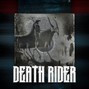 HXRNXD - Death Rider