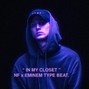 Phovios - In My Closet (Eminem x NF Type Beat)