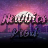 Newbies Prod