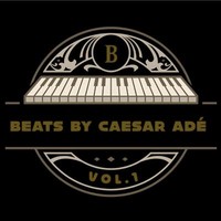 Beats by Caesar Adé Vol. 1