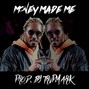 CEN$ORED - "Money Made Me"