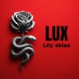Lily Skies - LUX