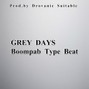 DROVANIC SUITABLE - BOOMBAP TYPE BEAT - GREY DAYS
