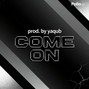 prodyaqub - COME ON (JERSEY)