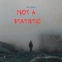 tylerrysavy - Not  A  Statistic