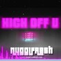 Nuggifresh - High off you
