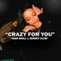 AstrowBeatz - CRAZY FOR YOU | R&B Melodic Drill x Jersey Club Type Beat | Central Cee