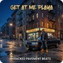 krackedpavementbeats - Get at Me Playa_-Kracked  Pavement  Beats