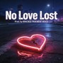 krackedpavementbeats - No Love Lost