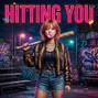 Magazau - Hitting You