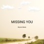 Bryson Glen - MISSING YOU