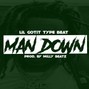 Milly Beatz - Man Down 