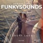 funky soundss - LUXURY LOVE