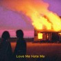 xenshel no drums - Love Me Hate Me