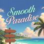 OuttaControl - Smooth Paradise 