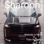 Sharoon - Sharoon  Composer Music  Nobody is More,  Than Nobody