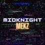 mekzofficialmusic - MIDKNIGHT
