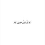 blvnche - reminisce