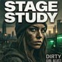 Dirty Girl Beatz  - Stage Study 