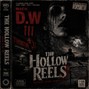 nickdwolfwoodiii - The Hollow Reels
