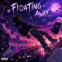 sainthollowmusic - Floating Away