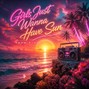 Nico P - Girls Just Wanna Have Sun