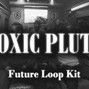 broskiboi - [ROYALTY FREE] Future Loop Kit - "TOXIC PLUTO"