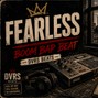 DVRS Beats - Fearless - DVRS Beats
