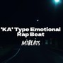MTBeats - 'KA' Type Emotional rap beat