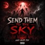 Laze Beats ItUp - Send Them To The Sky 