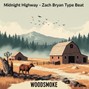 Woodsmoke - Midnight Highway - Zach Bryan Type Beat