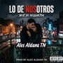 alexaldanatn - Lo de Nosotros 
