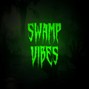Swamp Vibes - GROOVY