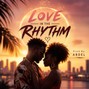 ABDEL - Love In The Rhythm