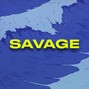 Wavez - Savage