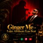 Afro Vici - Ginger Me - Lojay Afrobeats Type Beat