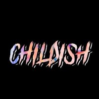 WhoIsChildish