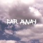 VISHS - Far Away