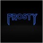 Frosty - New Life