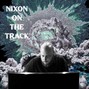 NixonOnTheTrack - $heet Rockz
